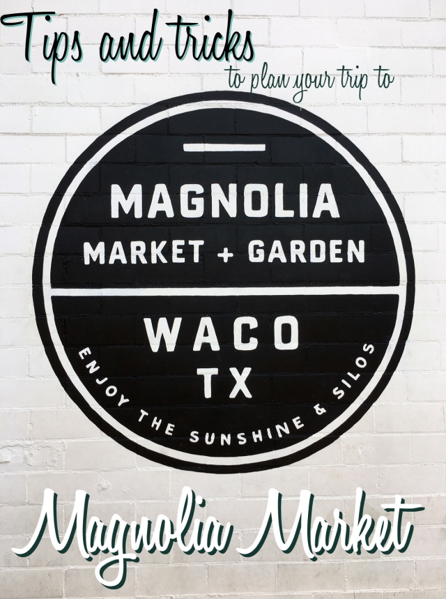 Tips and tricks to plan your trip to Magnolia Market